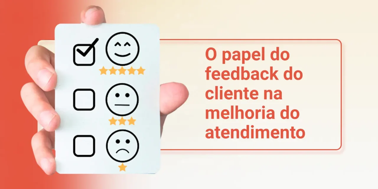 O papel do feedback do cliente