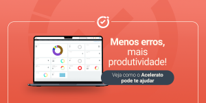 Menos erros, mais produtividade!