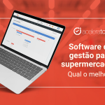 Software para supermercados: Qual o melhor?