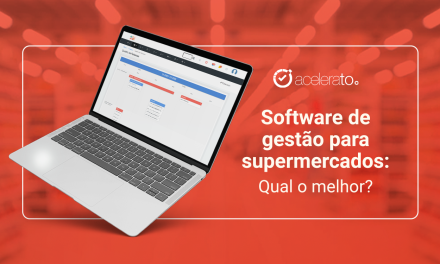 Software para supermercados: Qual o melhor?