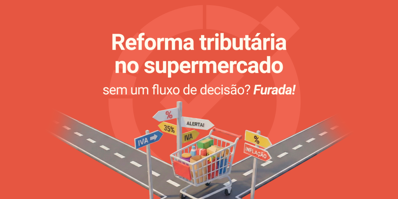 Reforma tributária no supermercado