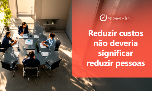 Reduza custos sem cortar equipe